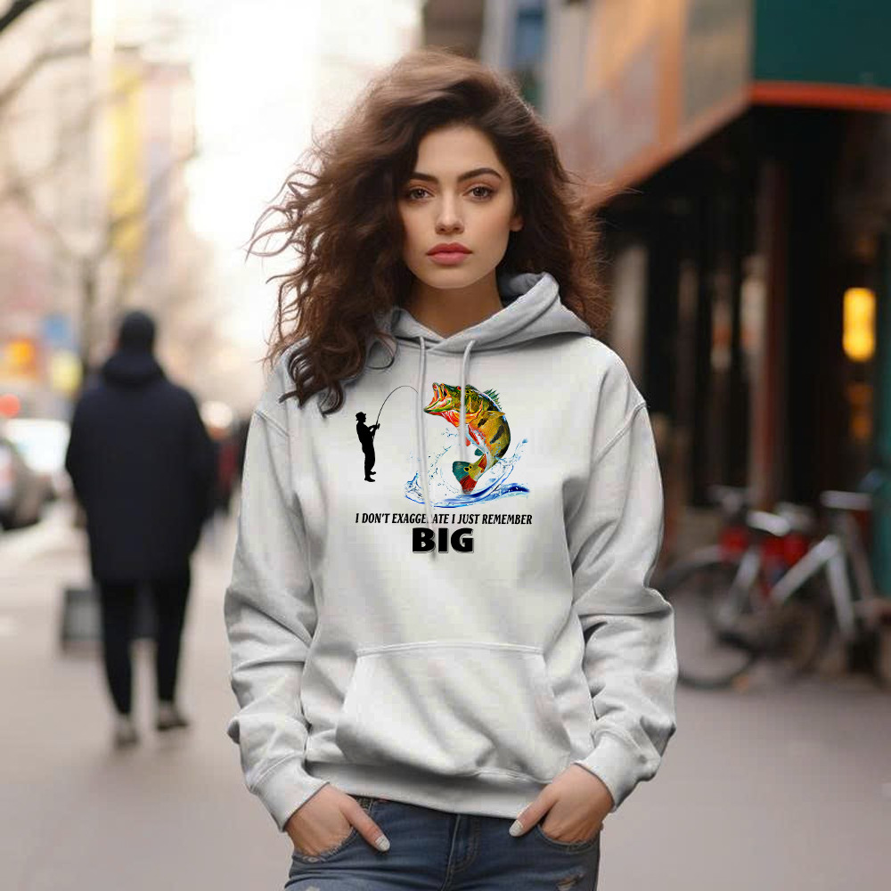 I Don’t Exaggerate I Just Remember Big Shirt Funny Humor Fisherman Hoodie Best Gifts