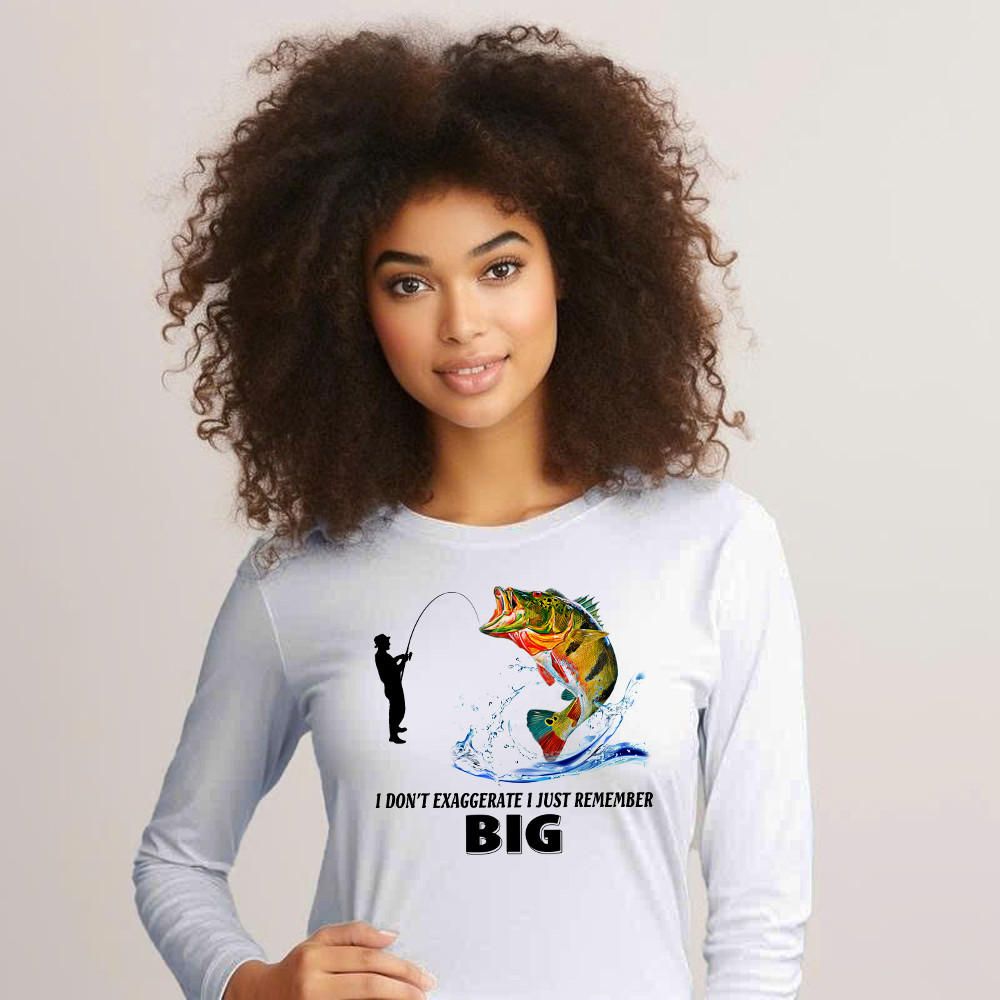 I Don’t Exaggerate I Just Remember Big Shirt Funny Humor Fisherman Long Sleeve Shirt Best Gifts